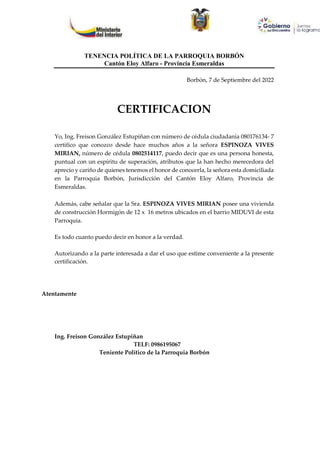 TENENCIA POLÍTICA DE LA PARROQUIA BORBÓN
Cantón Eloy Alfaro - Provincia Esmeraldas
Borbón, 7 de Septiembre del 2022
CERTIF...
