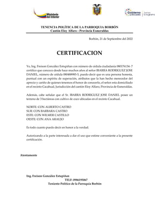 TENENCIA POLÍTICA DE LA PARROQUIA BORBÓN
Cantón Eloy Alfaro - Provincia Esmeraldas
Borbón, 21 de Septiembre del 2022
CERTI...