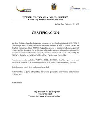TENENCIA POLÍTICA DE LA PARROQUIA BORBÓN
Cantón Eloy Alfaro - Provincia Esmeraldas
Borbón, 2 de Diciembre del 2022
CERTIFI...