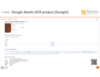 Google Books OCR project (Google)
6
 