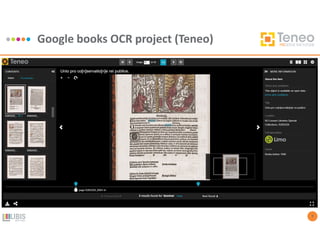 Google books OCR project (Teneo)
7
 