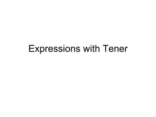 Expressions with Tener 