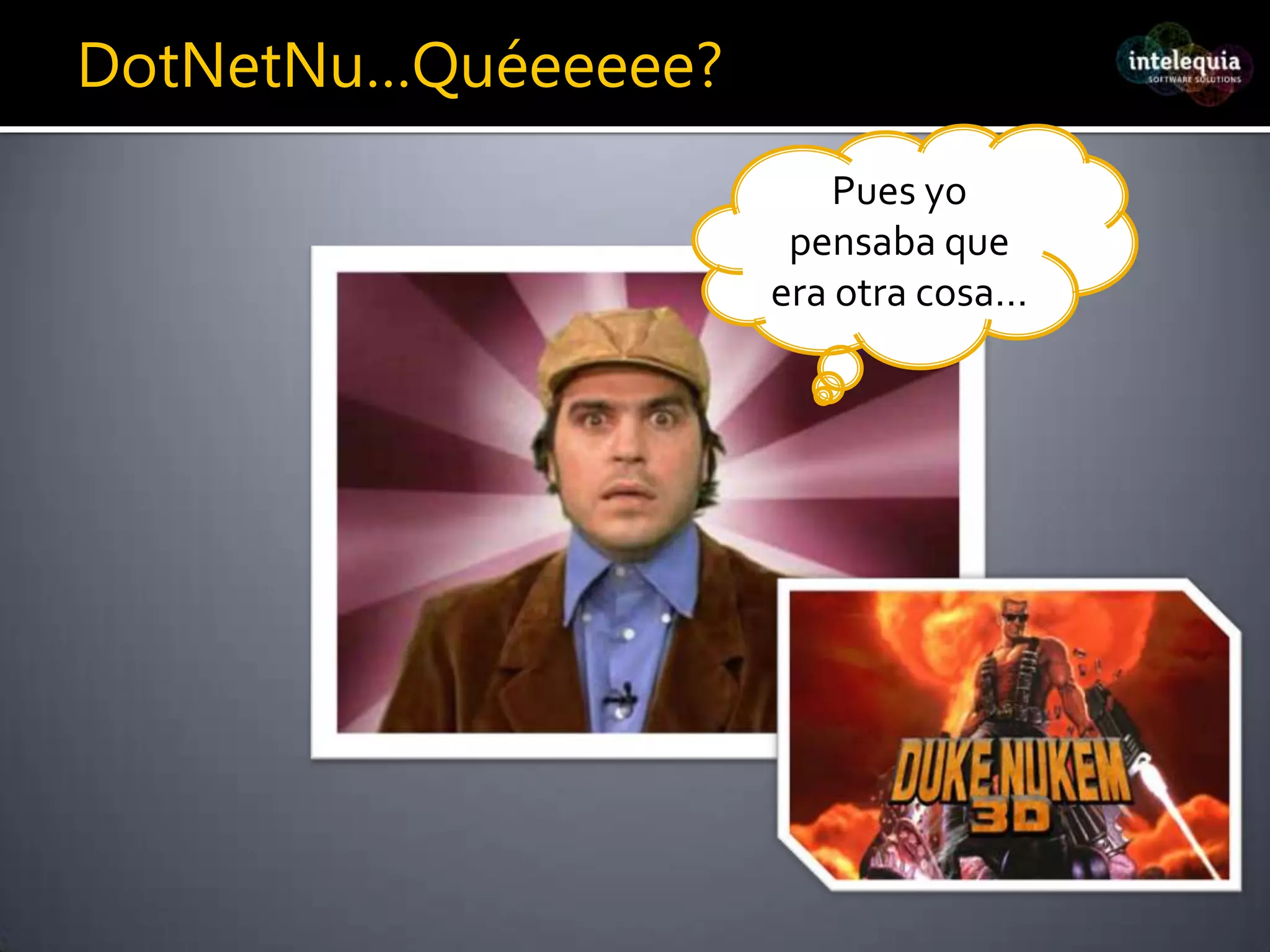 DotNetNu…Quéeeeee?