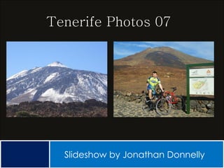 Tenerife Photos 07 Slideshow by Jonathan Donnelly 