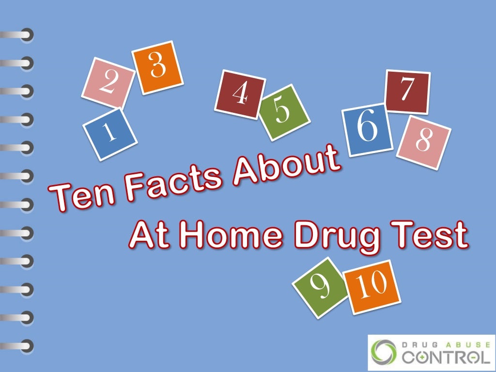 Ten facts about at home drug test