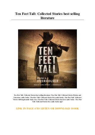 Ten Feet Tall: Collected Stories best selling
literature
Ten Feet Tall: Collected Stories best selling literature | Ten Feet Tall: Collected Stories Fiction and
Literature audio books | Ten Feet Tall: Collected Stories free audio books | Ten Feet Tall: Collected
Stories full length audio books free | Ten Feet Tall: Collected Stories best free audio books | Ten Feet
Tall: Collected Stories free audio books mp3
LINK IN PAGE 4 TO LISTEN OR DOWNLOAD BOOK
 