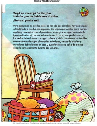 Biblioteca “Miguel Pérez Valenzuela”
Este material es para uso en el nivel primaria. Los materiales pertenecen al Programa Nacional de Lectura en México.
 