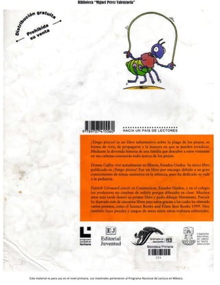 Biblioteca “Miguel Pérez Valenzuela”
Este material es para uso en el nivel primaria. Los materiales pertenecen al Programa Nacional de Lectura en México.
 