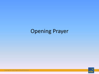Copyright © 2018 Digital Disciple NetworkCopyright © 2018 Digital Disciple Network
Opening Prayer
 