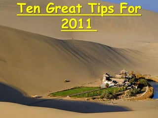 Ten Great Tips For 2011  