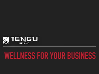 WELLNESS FOR YOUR BUSINESS
 