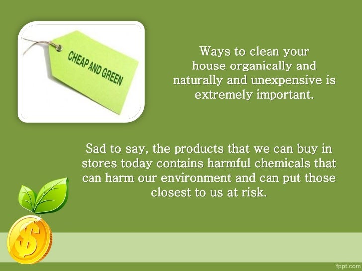 Ten Inexpensive Ways To Sanitize Your House Without Harsh Chemicals