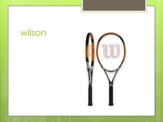 wilson
 