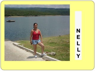 N
E
L
L
Y

 