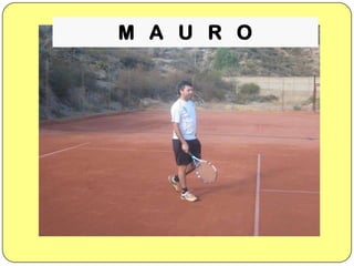 M A U R O

 