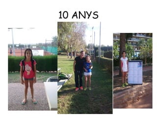 10 ANYS
 