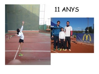 11 ANYS
 