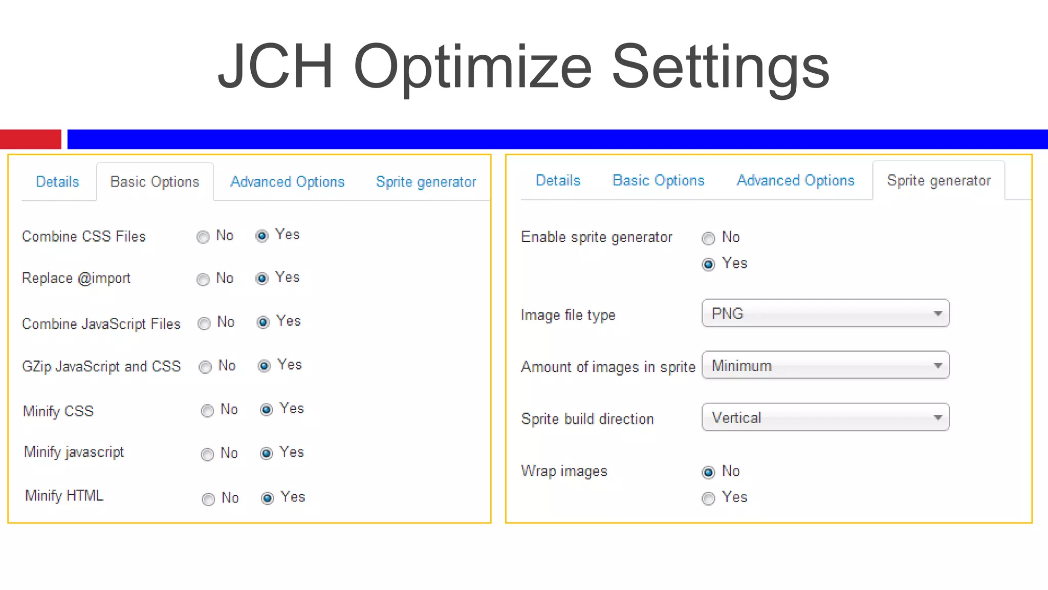 JCH Optimize Settings

 