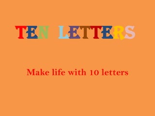 Tenletters   Make life with 10 letters 