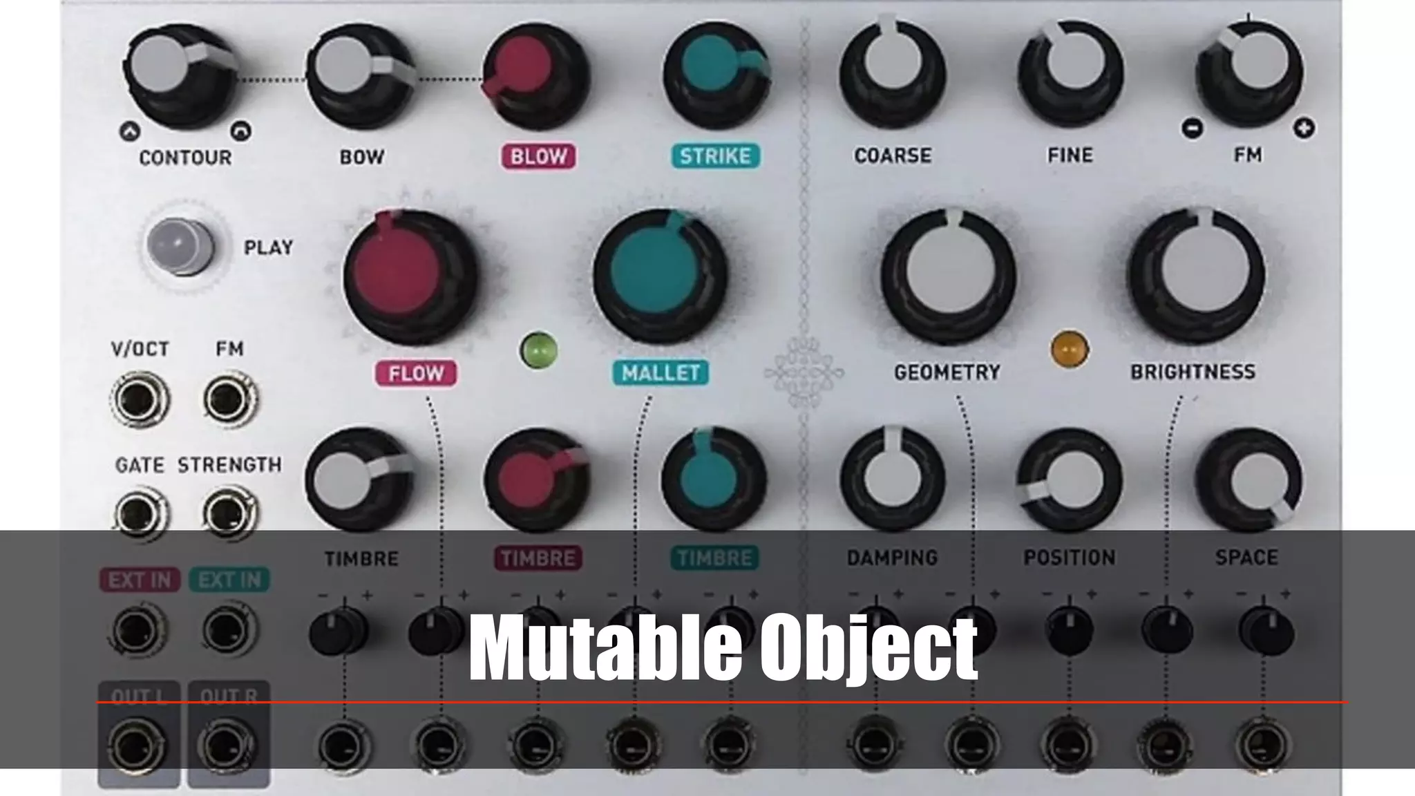 Mutable Object
 
