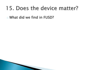 What did we find in FUSD?
 