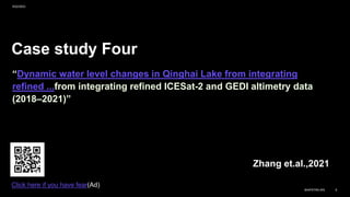 Case study Four
“Dynamic water level changes in Qinghai Lake from integrating
refined ...from integrating refined ICESat-2 and GEDI altimetry data
(2018–2021)”
Zhang et.al.,2021
9/22/2023
BAIPATRA.WS 6
Click here if you have fear(Ad)
 