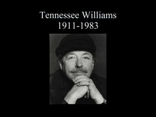 Tennessee Williams 1911-1983 