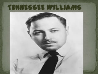 TENNESSEE WILLIAMS,[object Object]