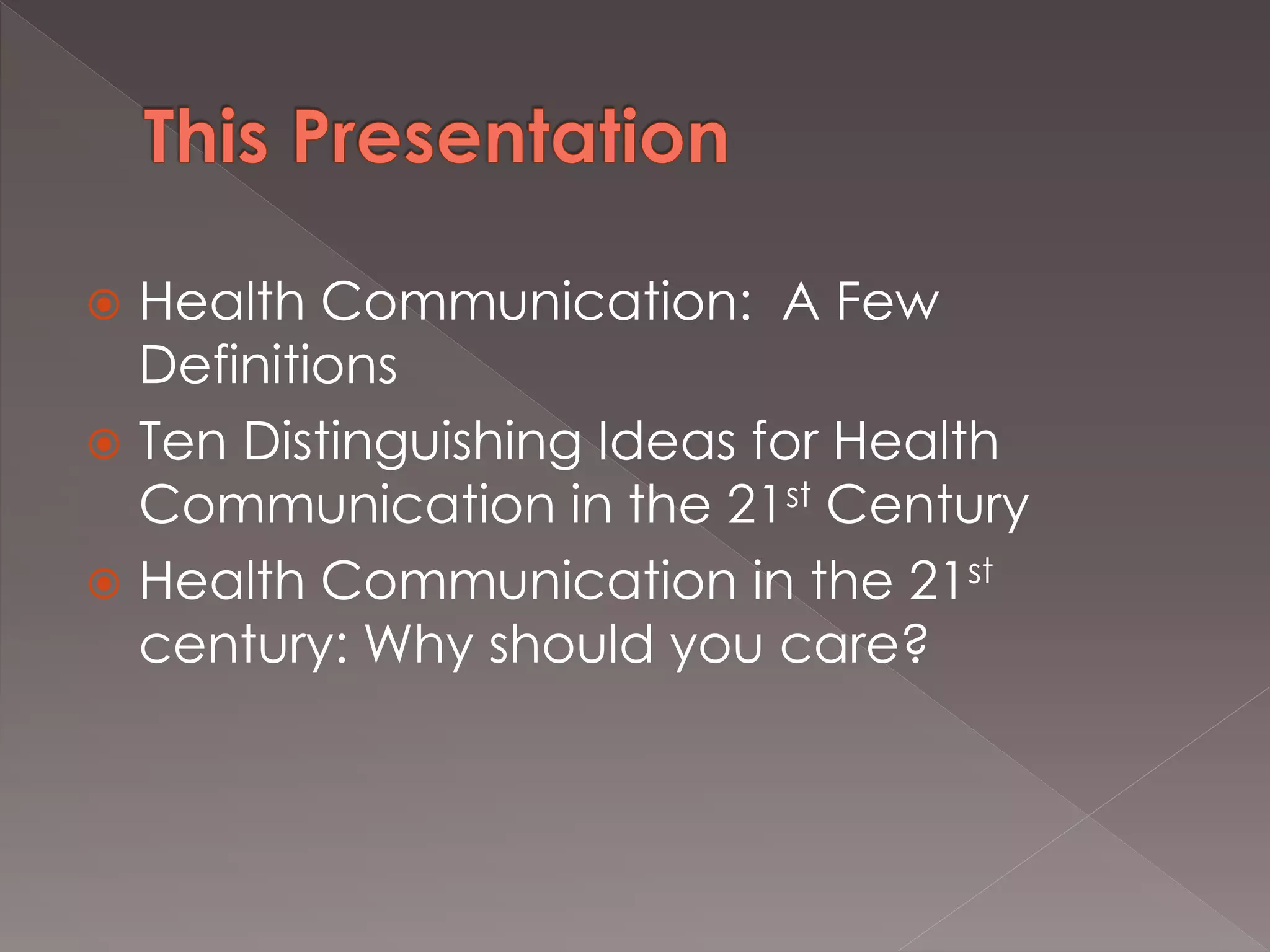 Ten Distinguishing Ideas for Health Communication in the 21st Century ...