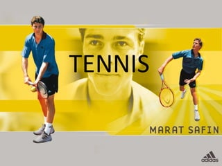 TENNIS
 