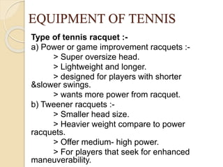 Power Racquets Difference TENNIS πΎ πΎ πΎ class 9 presentation.pptx