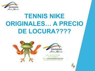 TENNIS NIKE ORIGINALES… A PRECIO DE LOCURA???? Info: Cel 31417157298 Fijo: (4) 5990571 Email: annyventas@hotmail.com Envigado, Antioquia.Colombia 