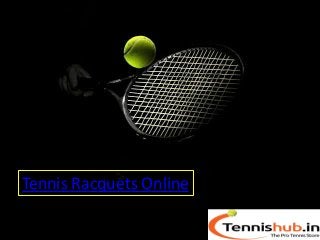 Tennis Racquets Online
 
