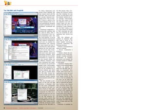 40 TELE-audiovision International — The World‘s Largest Digital TV Trade Magazine — 03-04/2013 — www.TELE-audiovision.com
ful. DXers, feedhunters and
techies would definitely get
their money’s worth with the
TBS 6991. Both of the tuners
are actually blindscan-com-
patible tuners. They can iden-
tify if there’s a signal on the
current frequency and, if so,
it will automatically recognize
reception parameters such as
modulation, symbolrate and
FEC.
A blindscan is especially in-
teresting with satellites that
are used for feeds, that is,
live transmissions from mo-
bile broadcasting units. Just
like “train spotting”, it can be
quite a lot of fun receiving raw
video material. Sometimes it
could even be unedited live
transmissions like sporting
or music events and then it
could also be a news reporter
passing the time while wait-
ing for his live news broad-
casting segment. Once in a
while you’ll even catch some
entertaining bloopers. Since
these feeds are not normally
transmitted on a regular ba-
sis and typically always use
a different frequency each
time, a blindscan and a spec-
trum analysis are worth their
weight in gold. Unfortunately,
measurement equipment like
this can be prohibitive for a
normal hobbyist and that’s
why we’re so excited about
the TBS 6991. Several ap-
plications make possible near
professional quality analysis
of the frequency band for sat-
ellite TV.
TBS has provided a pro-
gram on the mini CD that
performs a blindscan that
will find every transponder
and channel on its own in a
short amount of time with-
out the use of any predefined
transponder list. After we in-
stalled this tool from the mini
CD, we wanted to try it our,
but the TBS blindscan an-
nounced rather sternly that
the available tuner is not sup-
ported. After fussing around
a little bit, we found a newer
version for the TBS 6991 on
the TBS website. After unin-
stalling the previous version
and then installing the new
version, we were able to start
the program without any er-
ror message. Unfortunately,
the scan was unable to find
any channels at all and we
couldn’t figure out why. It’s
possible that TBS has to fix
something in their software,
but this didn’t bother us at
all; it was obvious by looking
at TBS’s download site that
they are constantly at work
upgrading their drivers and
tools.
With this software we
reached an absolute DXer
high point in terms of PC
based satellite technology.
CrazyScan implements the
following functions:
• RFScan: Corresponds to a
spectrum analyzer
• BLScan: Implements a
blindscan
• IQScan: Shows the con-
stellation of the current tran-
sponder including automatic
identification of reception
parameters and streams the
transport stream to TSRead-
er (see below)
• Signalinfo: Displays infor-
mation on the received signal
What’s so special now
about the TBS 6991 with re-
spect to CrazyScan? Very
simple: while most of the TV
applications access the card
through BDA drivers, Crazy-
Scan speaks directly to the
card so that full potential of
the tuner can be used. But
to do this the tuner has to be
able to implement the neces-
sary functions and, beyond
that, CrazyScan has to sup-
port the current tuner. And
it just so happens that the
TBS 6991 tuner supports all
of the four functions men-
tioned above and is also rec-
ognized by CrazyScan. There
are relatively very few cards
that are fully supported by
CrazyScan and oddly enough
most of those cards are TBS
models…
CrazyScan is available for
The TBS 6991 with ProgDVB
 