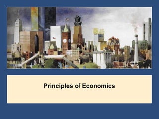 Principles of Economics 
 