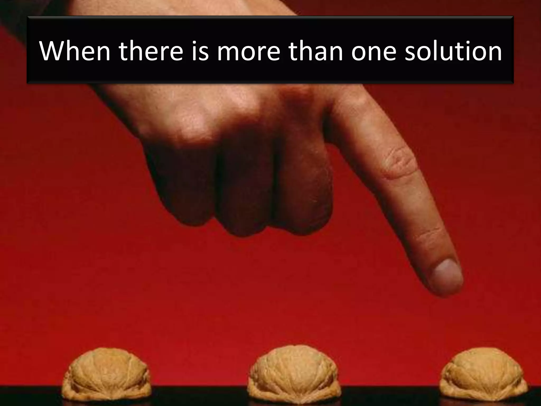 When there is more than one solution