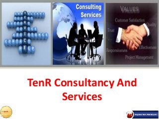 TenR Consultancy And
Services
 