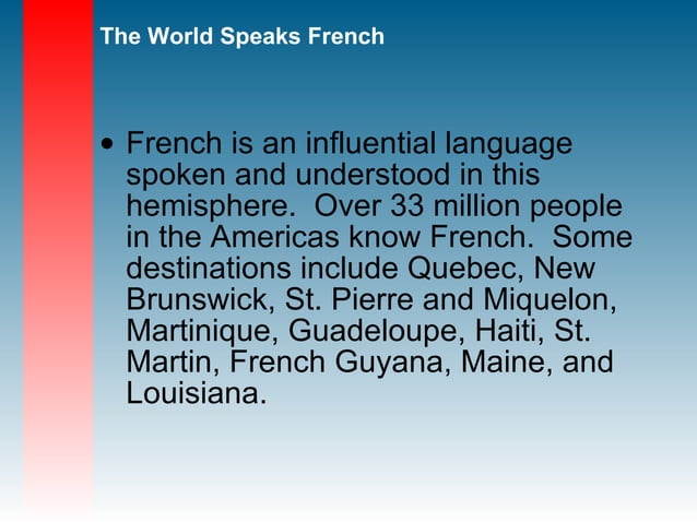 Ten reasons to study French | PPT | North America Travel | Travel Locations