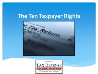 The Ten Taxpayer Rights
 