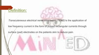 https://image.slidesharecdn.com/tens-200801134905/85/transcutaneous-electrical-nerve-stimulation-tens-by-mined-academy-2-320.jpg?cb=1668048973