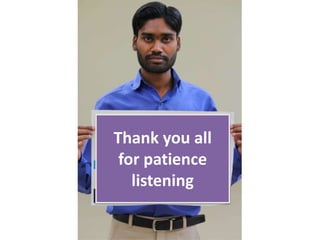 Thank you all
for patience
listening
 