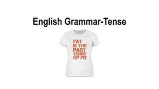 English Grammar-Tense
 