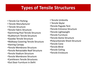 Types of Tensile Structures
• Tensile Car Parking
• Tensile Manufacturer
• Tensile Structure
•Tensile Fabric Structure
•Swimming Pool Tensile Structure
•Auditorium Tensile Structure
•Gazebo Tensile Structure
•Walkway Covering Tensile Structure
•Awning Canopy
•Tensile Membrane Structure
•Tensile Retractable Roof Structure
•Tensile Stadium Structure
•Tensile Membrane Structure
•Cantilevers Tensile Structures
•Out Door Furniture in Delhi
• Tensile Umbrella
• Tensile Skylar
•Tensile Pagoda Tent
•Tensile Entrance Structure
•Tensile Lightweight
•Tensile Furniture
•Tensile Dome Structure
•Polycarbonate Sheet Structure
•Tensile Cone
•Tensile Blind
•Tensile Ceiling
•Tensile Enclosure
 