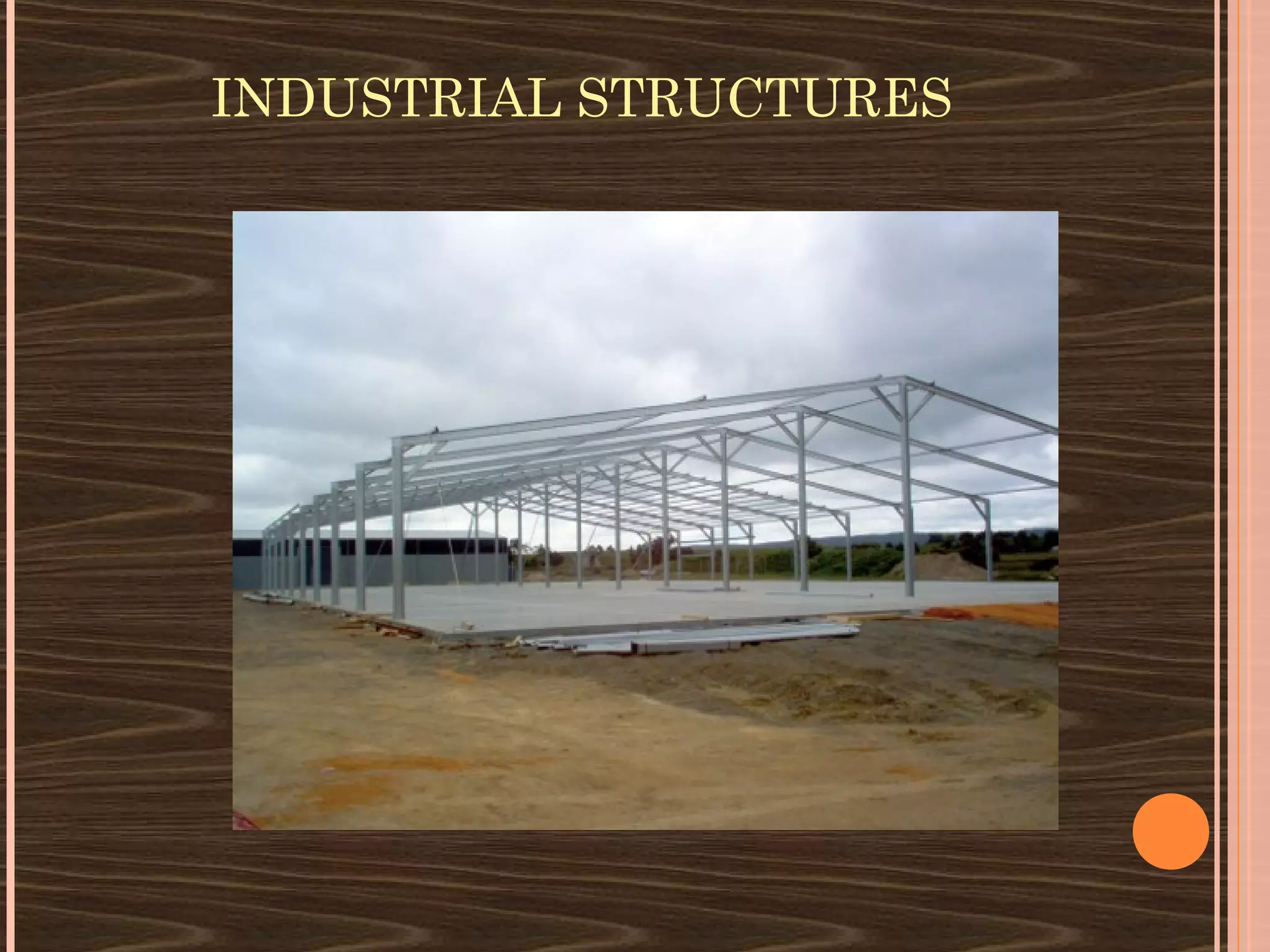INDUSTRIAL STRUCTURES
 