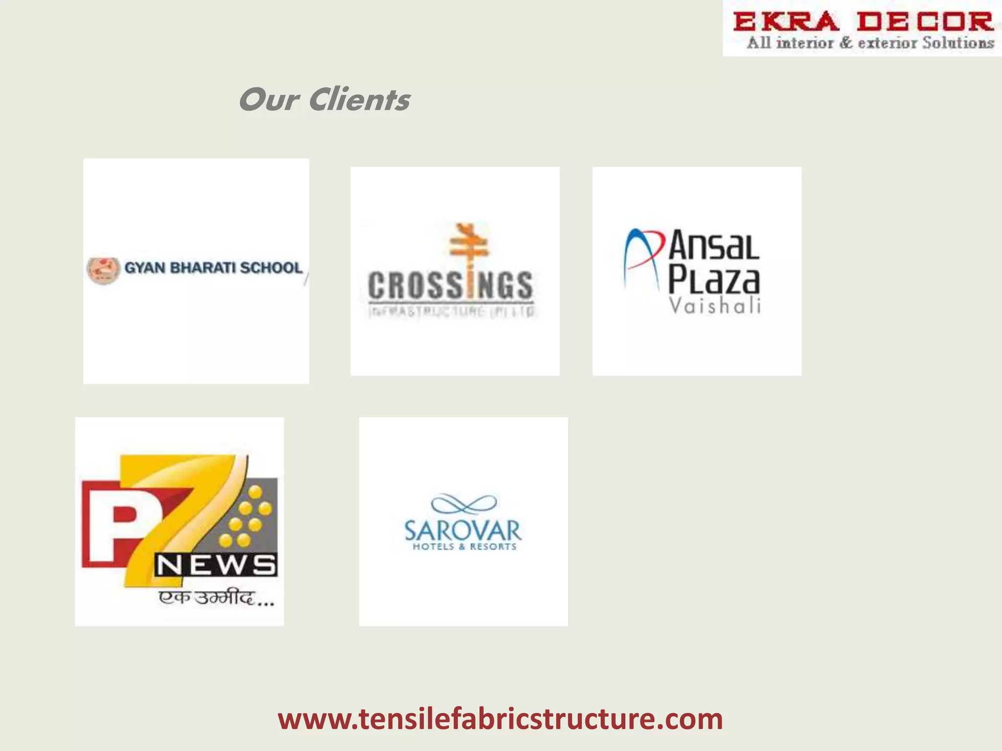 www.tensilefabricstructure.com
Our Clients
 