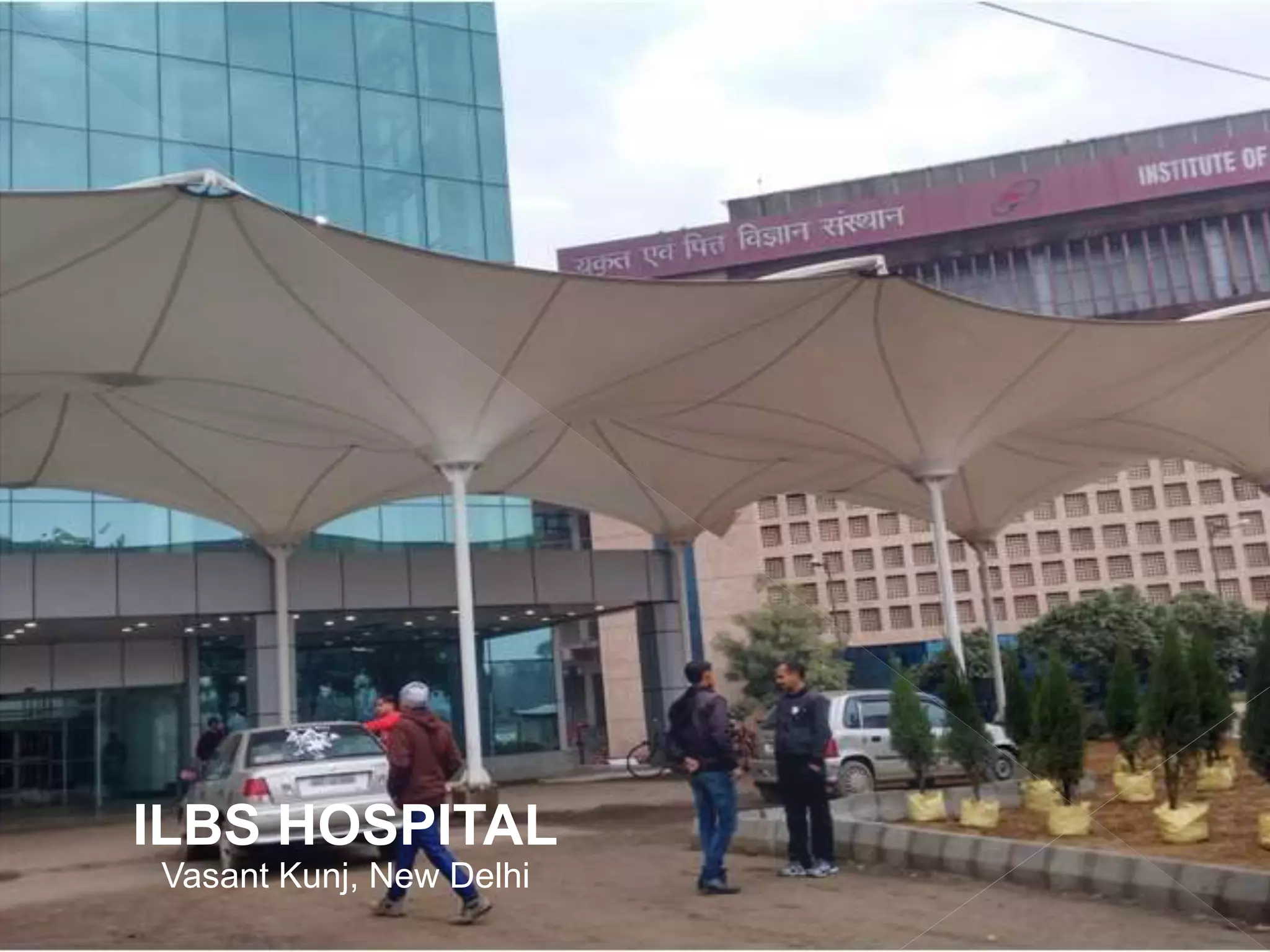 ILBS HOSPITAL
Vasant Kunj, New Delhi
 