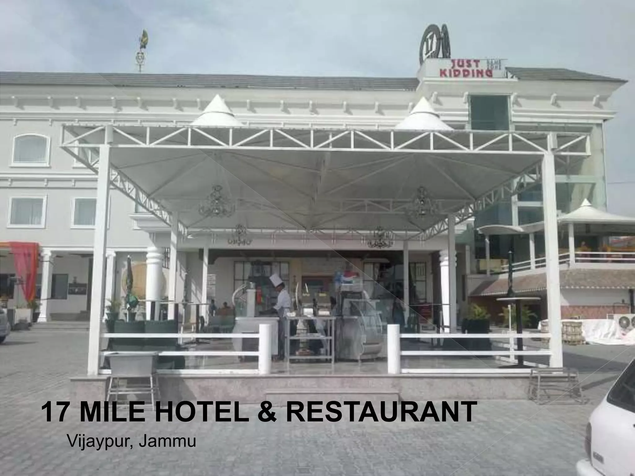 17 MILE HOTEL & RESTAURANT
Vijaypur, Jammu
 