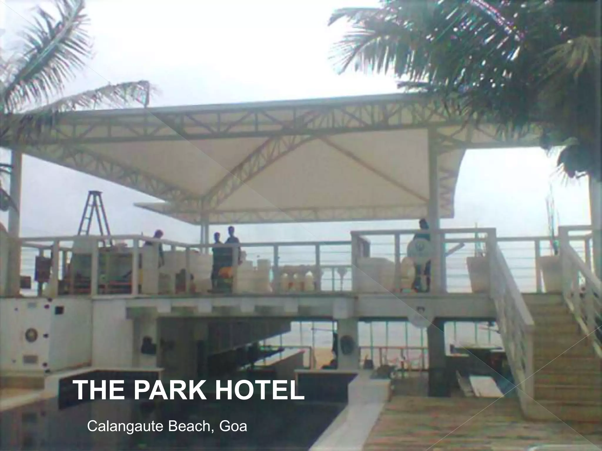 THE PARK HOTEL
Calangaute Beach, Goa
 