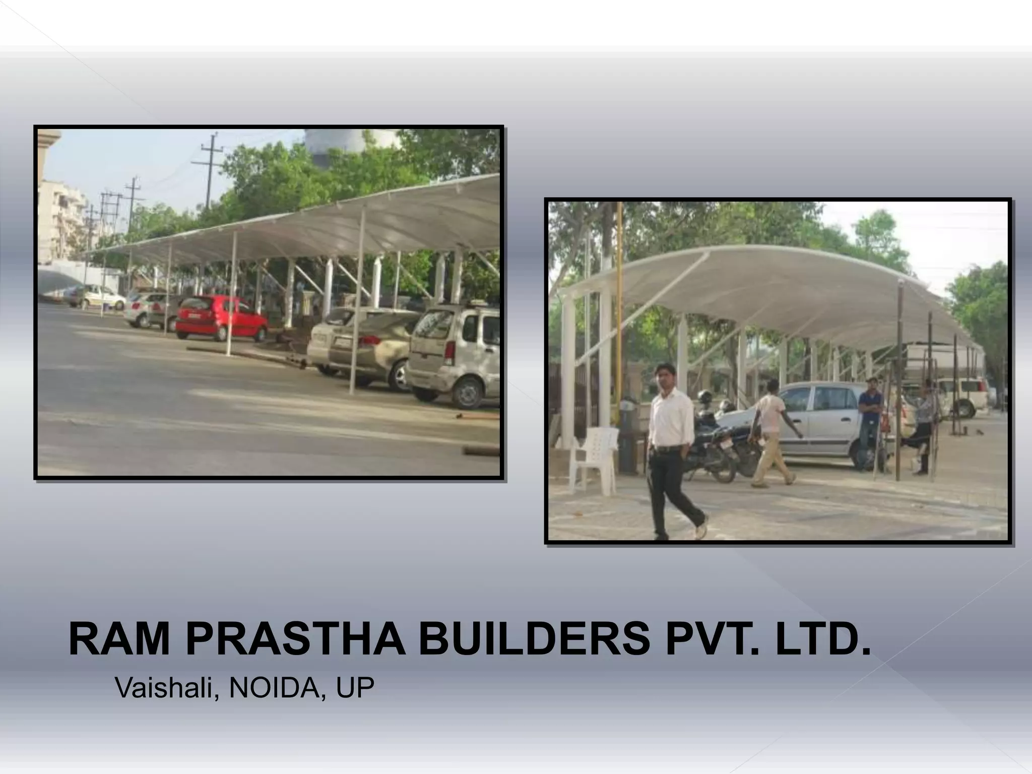 RAM PRASTHA BUILDERS PVT. LTD.
Vaishali, NOIDA, UP
 