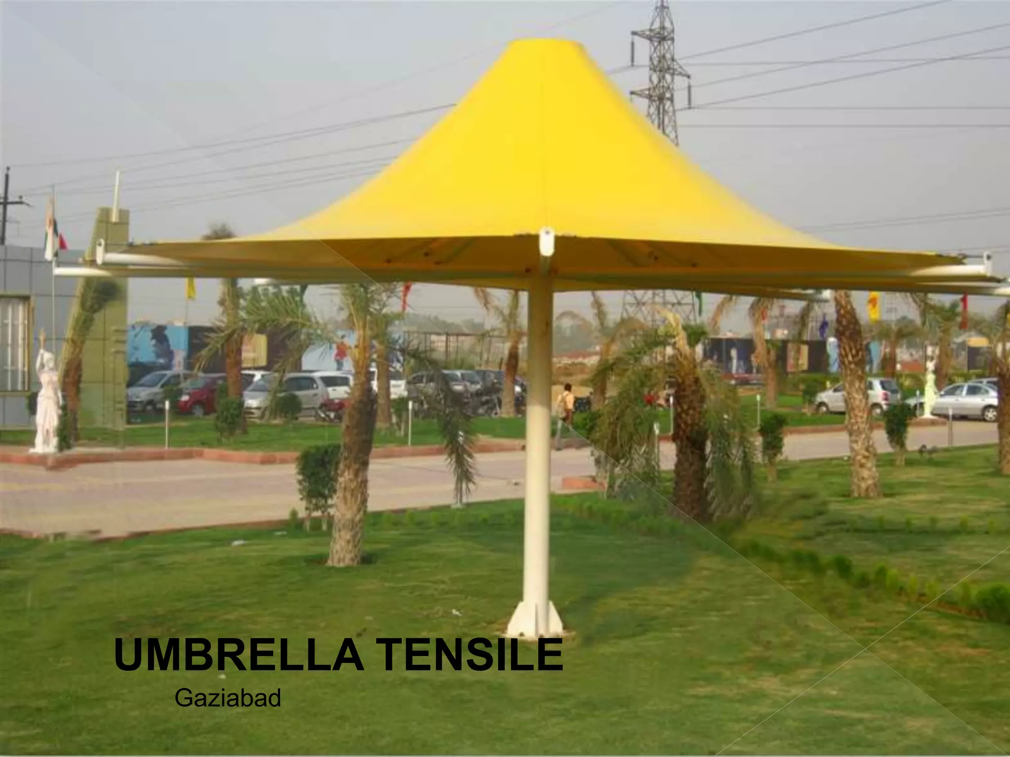 UMBRELLA TENSILE
Gaziabad
 